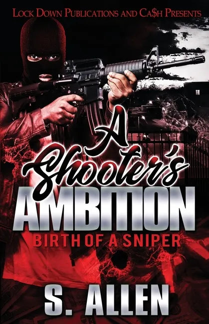 A Shooter's Ambition: Birth of a Sniper - Paperback