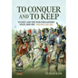 To Conquer and to Keep - Suchet and the War for Eastern Spain, 1809-1814 - Volume 2: 1811-1814 - Paperback