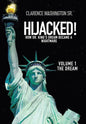 Hijacked!: How Dr. King's Dream Became a Nightmare (Volume 1, the Dream) - Hardcover