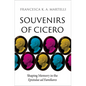 Souvenirs of Cicero: Shaping Memory in the Epistulae AD Familiares - Hardcover