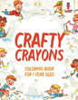 Crafty Crayons: Coloring Book for 1 Year Olds - Paperback