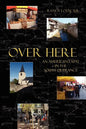 Over Here: An American Expat in the South of France - Paperback