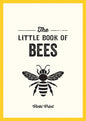The Little Book of Bees: A Pocket Guide to the Wonderful World of Bees - Paperback