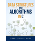 Data Structures and Algorithms in C: A Comprehensive Guide - Paperback