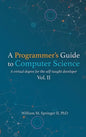 A Programmer's Guide to Computer Science Vol. 2 - Hardcover