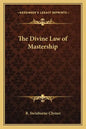The Divine Law of Mastership - Paperback