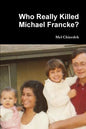 Who Really Killed Michael Francke? - Paperback
