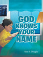 God Knows Your Name - Hardcover