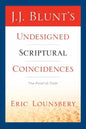 J. J. Blunt's Undesigned Scriptural Coincidences - Paperback