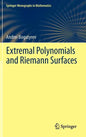 Extremal Polynomials and Riemann Surfaces - Hardcover