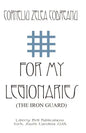 For My Legionaries (The Iron Guard) - Paperback