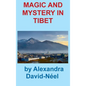 Magic and Mystery in Tibet - Hardcover