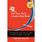42 Rules for Your New Leadership Role (2nd Edition): The Manual They Didn't Hand You When You Made VP, Director, or Manager - Paperback