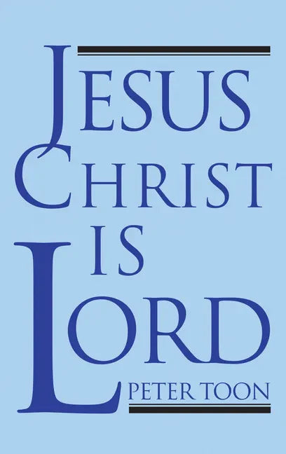 Jesus Christ Is Lord - Hardcover