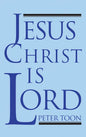 Jesus Christ Is Lord - Hardcover