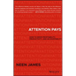 Attention Pays: How to Drive Profitability, Productivity, and Accountability - Hardcover