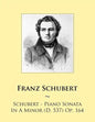 Schubert - Piano Sonata In A Minor (D. 537) Op. 164 - Paperback
