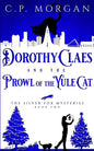 Dorothy Claes: and the Prowl of the Yule Cat - Paperback