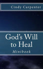 God's Will to Heal - Mini: Minibook - Paperback