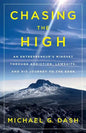 Chasing the High: An Entrepreneur's Mindset Through Addiction, Lawsuits, and His Journey to the Edge - Paperback