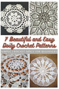 7 Beautiful and Easy Doily Crochet Patterns: Simple Crochet Doily for Beginners - Paperback