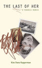 The Last of Her: A Forensic Memoir - Paperback