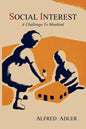 Social Interest: A Challenge to Mankind - Paperback
