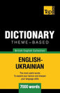 Theme-based dictionary British English-Ukrainian - 7000 words - Paperback