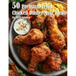 50 Premium Fried Chicken Dinner Meal Ideas - Paperback