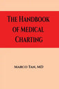 The Handbook of Medical Charting - Paperback