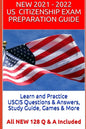 Learn and Practice USCIS Questions & Answers, Study Guide, Games & More: All NEW 128 Q & A Included - Paperback