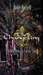 The Changeling: A New Orleans Faerie Tale - Paperback