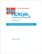 Lærerveiledning Til Norsk, Nordmenn Og Norge 2, Antologi: Teacher's Manual for Intermediate Norwegian - Paperback