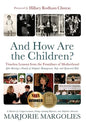 And How Are the Children?: Timeless Lessons from the Frontlines of Motherhood - Hardcover