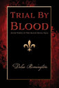 Trial By Blood: Book Three of The Blood Royal Saga - Paperback
