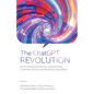 The ChatGPT Revolution: How Conversational AI Is Transforming Customer Service and Business Operations - Hardcover
