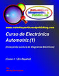 Curso de Electrónica Automotriz 1: (Incluyendo Lectura de Diagramas Eléctricos) - Paperback