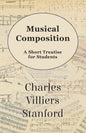 Musical Composition - A Short Treatise for Students - Paperback