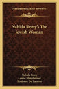 Nahida Remy's the Jewish Woman - Paperback