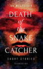 Death of the Snake Catcher: Short Stories - Hardcover