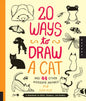 20 Ways to Draw a Cat and 44 Other Awesome Animals: A Sketchbook for Artists, Designers, and Doodlers - Paperback