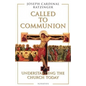 Called to Communion: Understanding the Church Today - Paperback