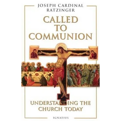 Called to Communion: Understanding the Church Today - Paperback