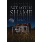 But Not in Shame - Paperback