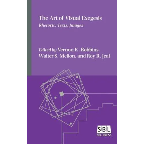 The Art of Visual Exegesis: Rhetoric, Texts, Images - Hardcover