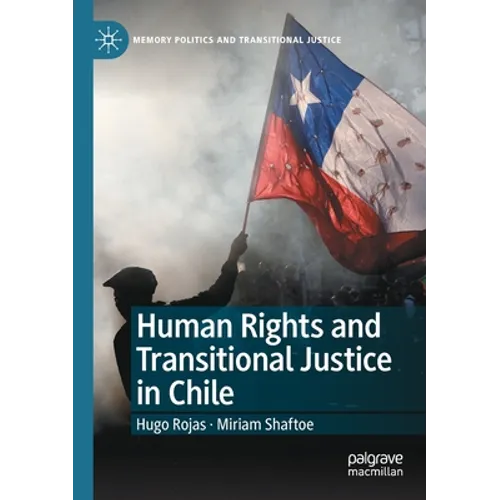 Human Rights and Transitional Justice in Chile - Paperback