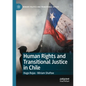 Human Rights and Transitional Justice in Chile - Paperback