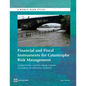 Financial and Fiscal Instruments for Catastrophe Risk Management: Addressing the Losses from Flood Hazards in Central Europe - Paperback