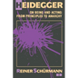 Heidegger on Being and Acting: From Principles to Anarchy - Paperback