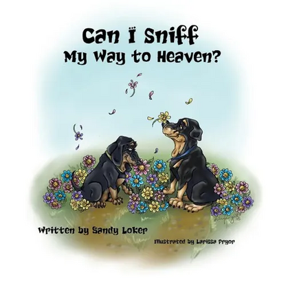 Can I Sniff My Way to Heaven? - Hardcover
